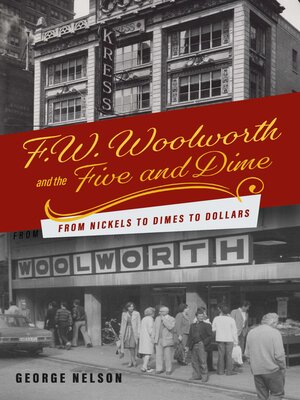 cover image of F. W. Woolworth and the Five and Dime
